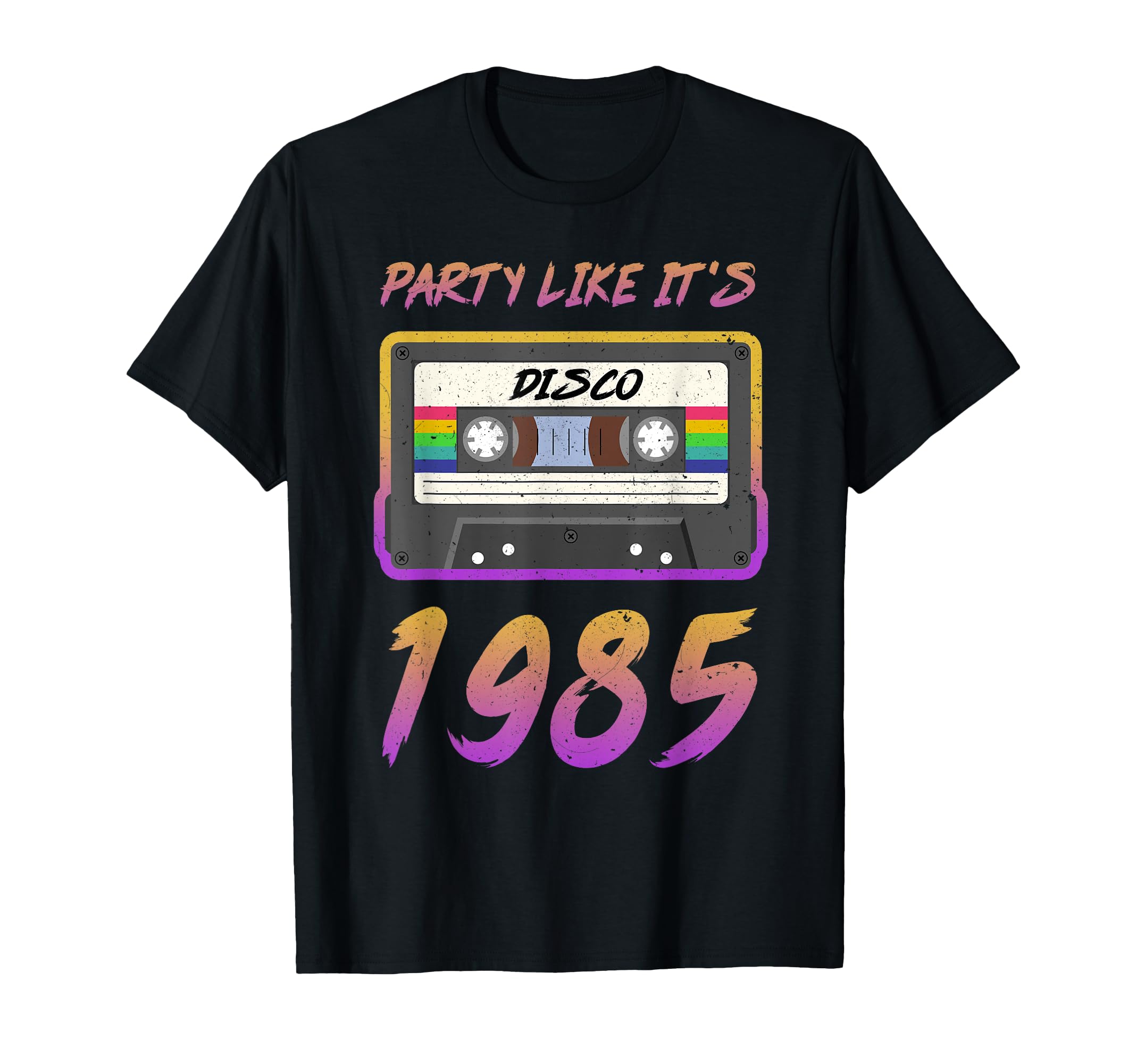 Party Like Its 1985 Disco Cassette Tape T-Shirt - Unique Graphic Unisex - T-Shirt, Sweatshirt, Hoodie