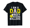 I Am Dad Busy Raising Ballers Baseball T-Shirt - Trendy Graphic for Adults - T-Shirt, Sweatshirt, Hoodie