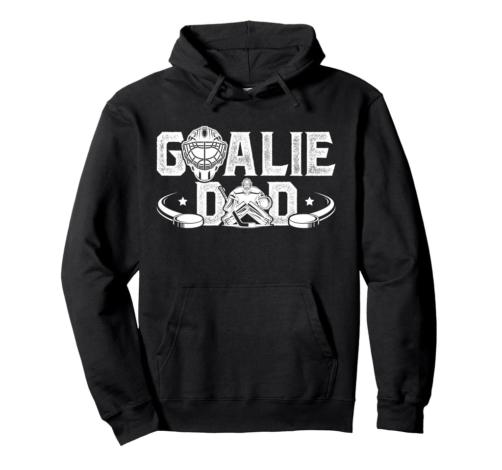 Ice Hockey Goalie Dad Hockey Keeper Hoodie - Fun Novelty Design Men Women - T-Shirt, Sweatshirt, Hoodie