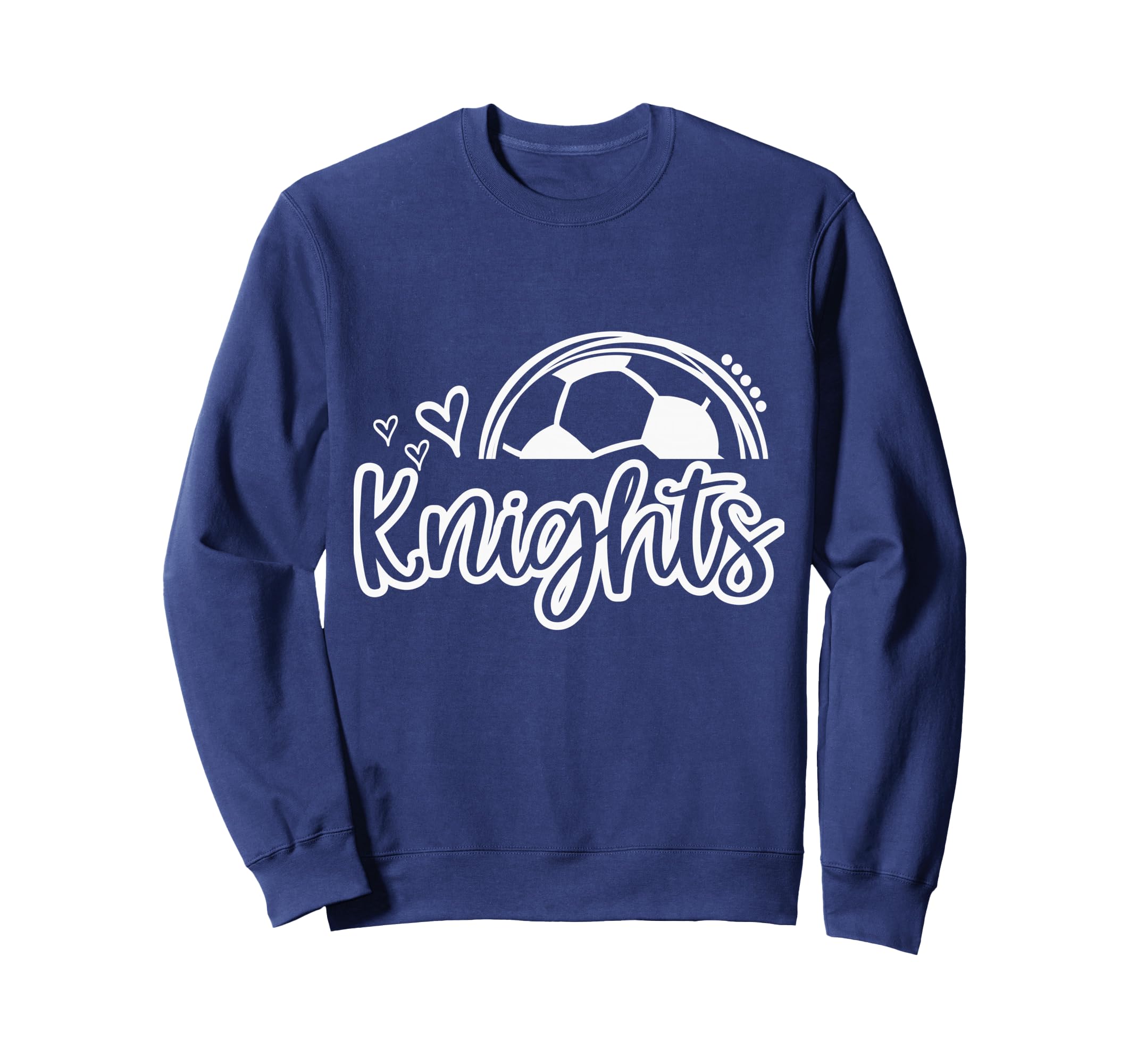 Knights Soccer Must Have Trendy Game Sweatshirt - Trendy Graphic Men Women - T-Shirt, Sweatshirt, Hoodie