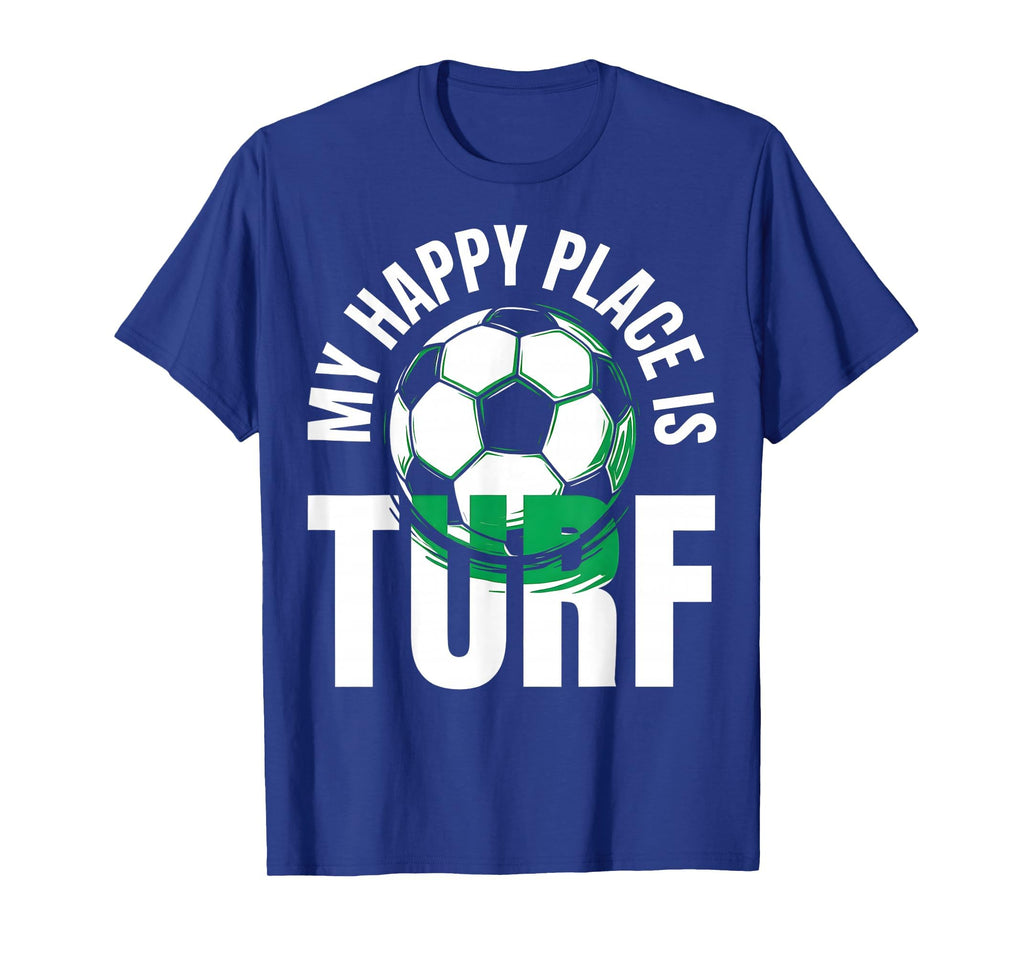My Happy Place Is Turf Soccer Lover T-Shirt - Minimalist Print Men Women - T-Shirt, Sweatshirt, Hoodie