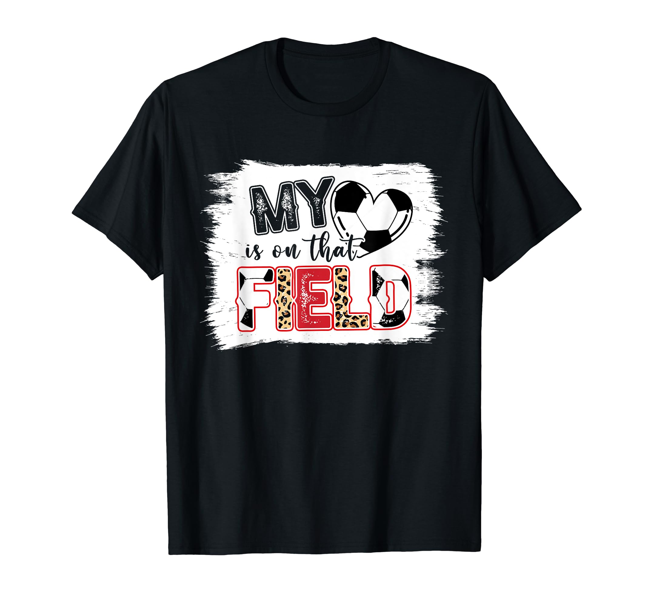 Leopard My Heart Is That Field Soccer T-Shirt - Custom Art Print Men Women - T-Shirt, Sweatshirt, Hoodie
