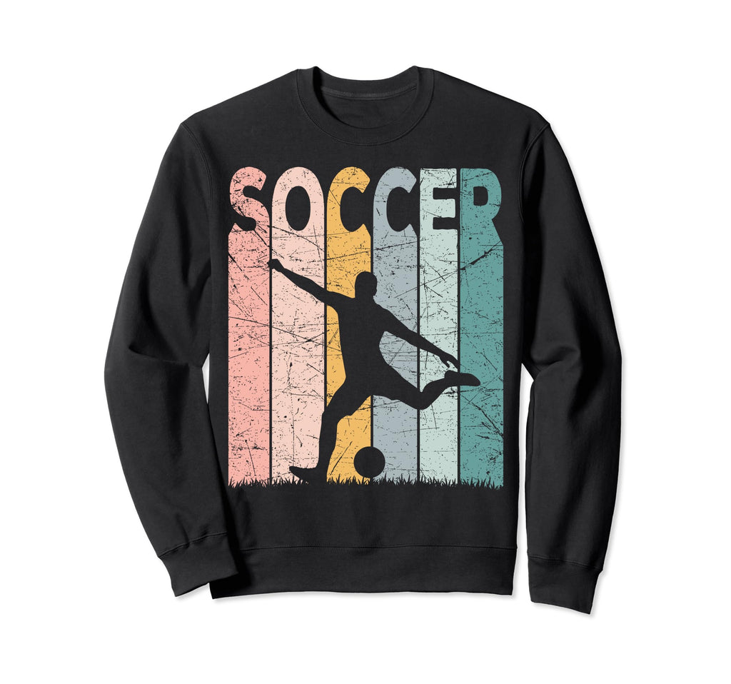 Soccer Soccer Player Soccer Lover Sweatshirt - Fun Novelty Design Unisex - T-Shirt, Sweatshirt, Hoodie