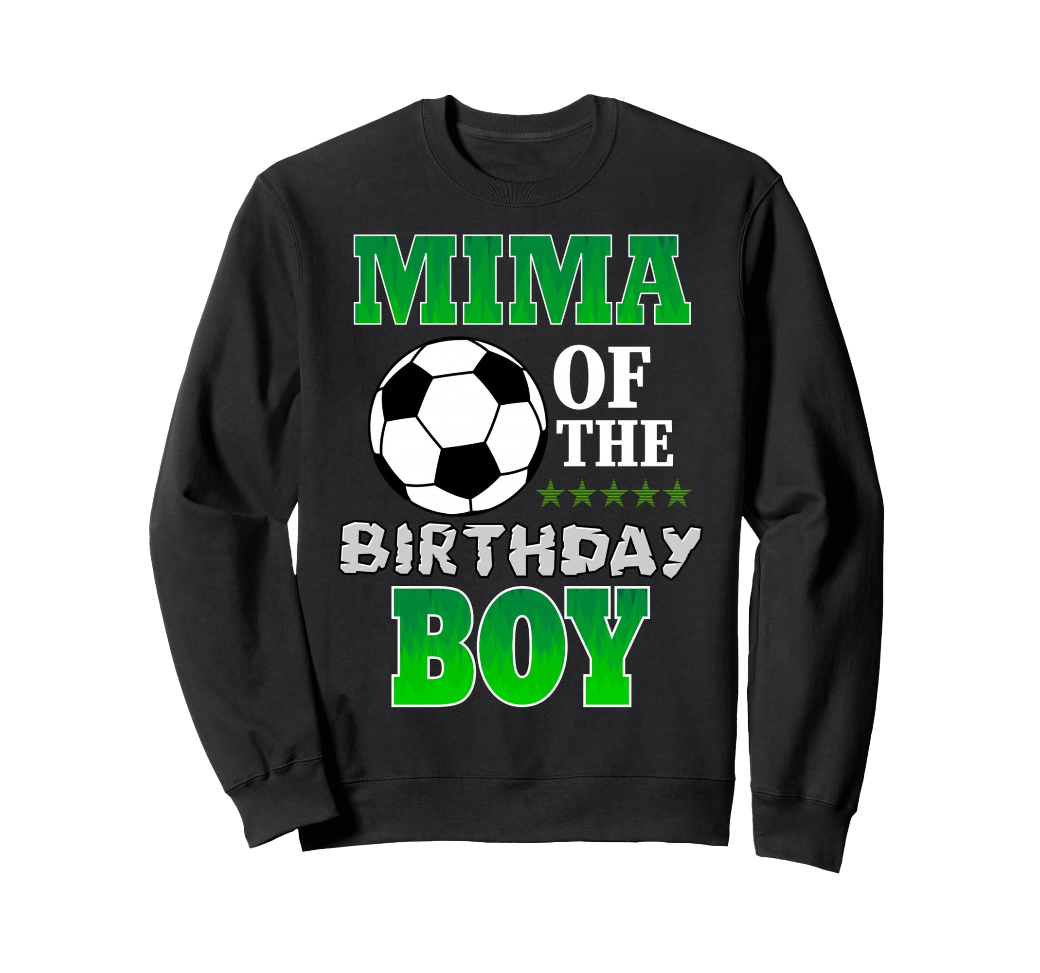 Mima Birthday Soccer Stars Outfit Sweatshirt - Minimalist Print Unisex - T-Shirt, Sweatshirt, Hoodie