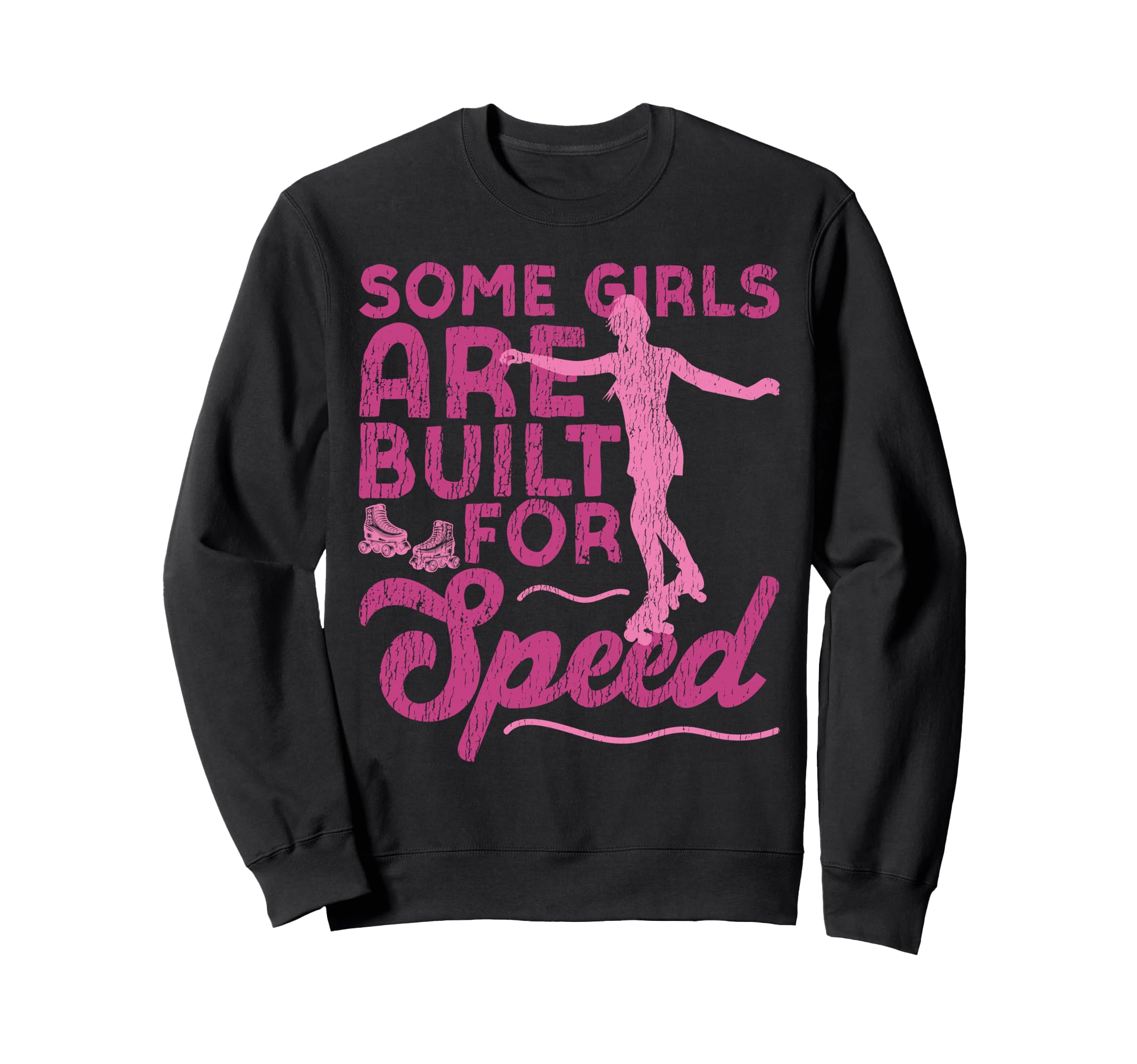 Roller Skating Skate 1970S Some Sweatshirt - Fun Novelty Design for Adults - T-Shirt, Sweatshirt, Hoodie