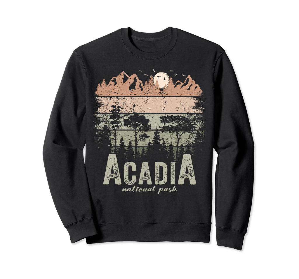 Acadia National Park Us Acadia Sweatshirt - Casual Everyday Wear Men Women - T-Shirt, Sweatshirt, Hoodie