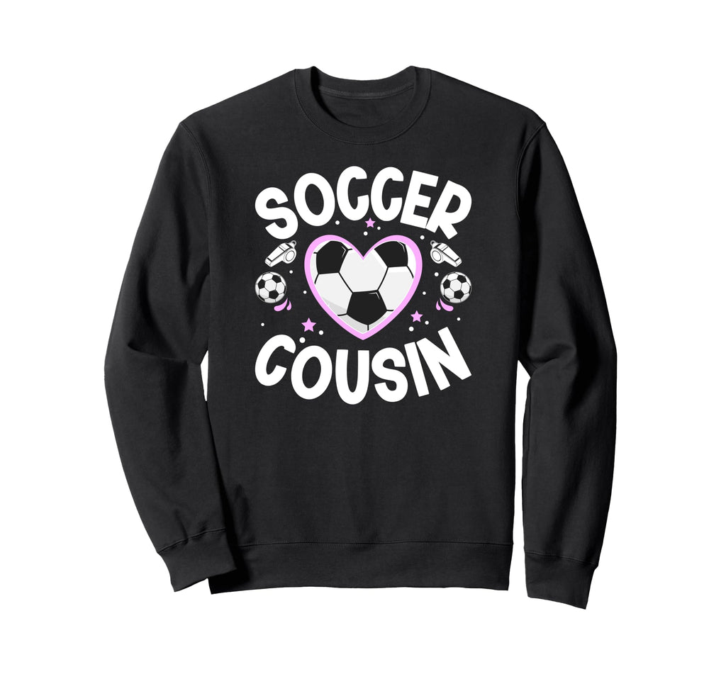 Soccer Cousin Heart Cousin Soccer Sweatshirt - Custom Art Print Men Women - T-Shirt, Sweatshirt, Hoodie