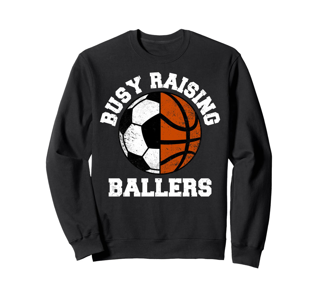 Busy Raising Ballers Funny Soccer Sweatshirt - Minimalist Print for Adults - T-Shirt, Sweatshirt, Hoodie