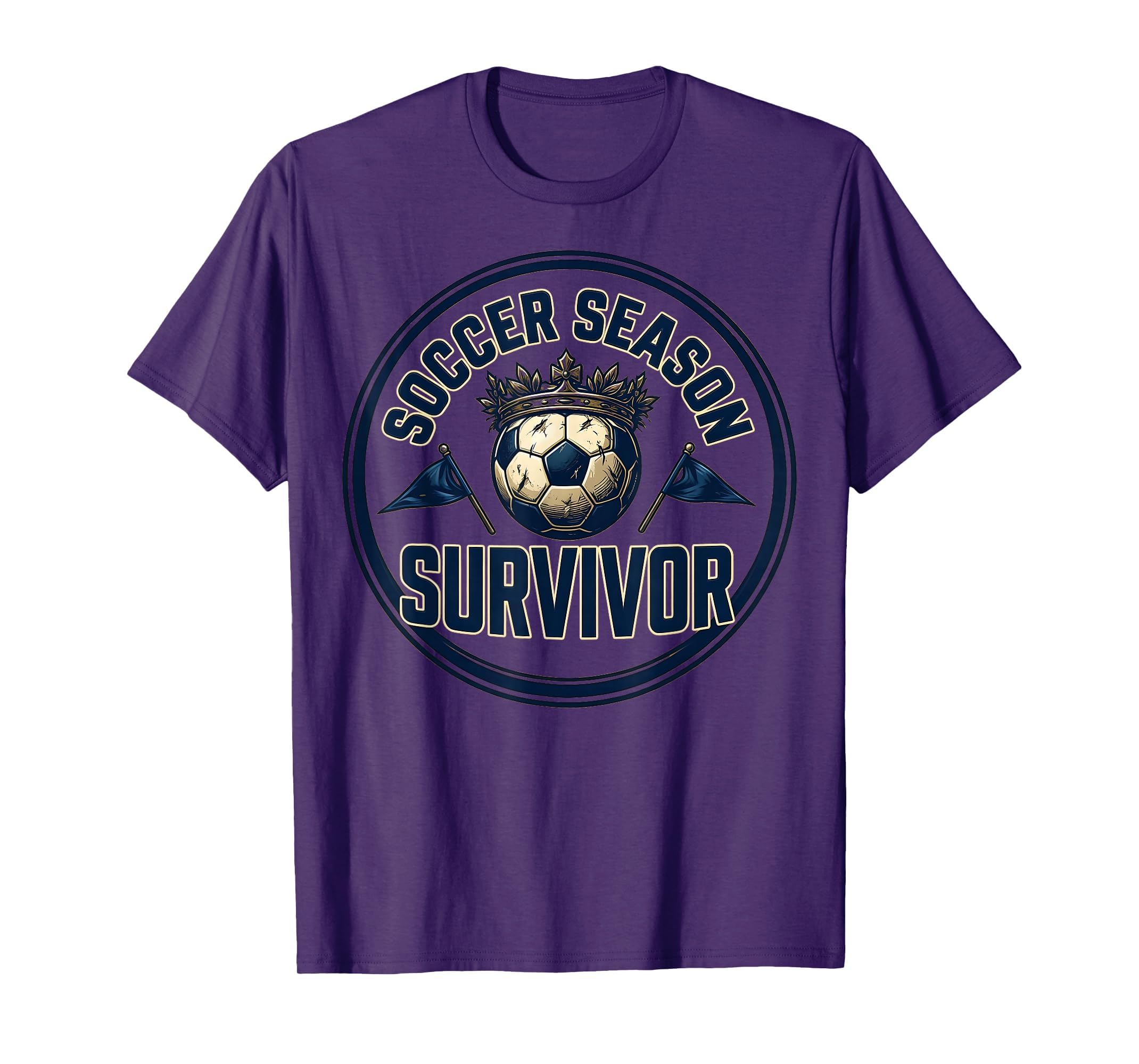 Soccer Season Survivor Funny Soccer T-Shirt - Custom Art Print Men Women - T-Shirt, Sweatshirt, Hoodie