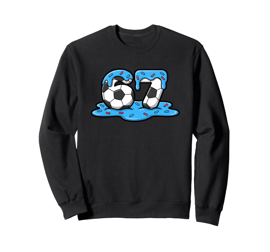 67 Soccer Number 67 Frosting Sweatshirt - Fun Novelty Design Unisex - T-Shirt, Sweatshirt, Hoodie