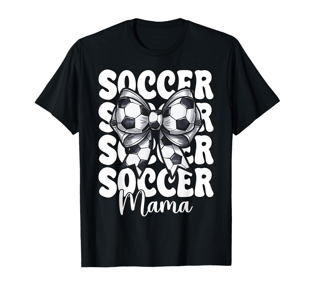Soccer Mama Soccer Mom Mothers Day T-Shirt - Streetwear Style Men Women - T-Shirt, Sweatshirt, Hoodie