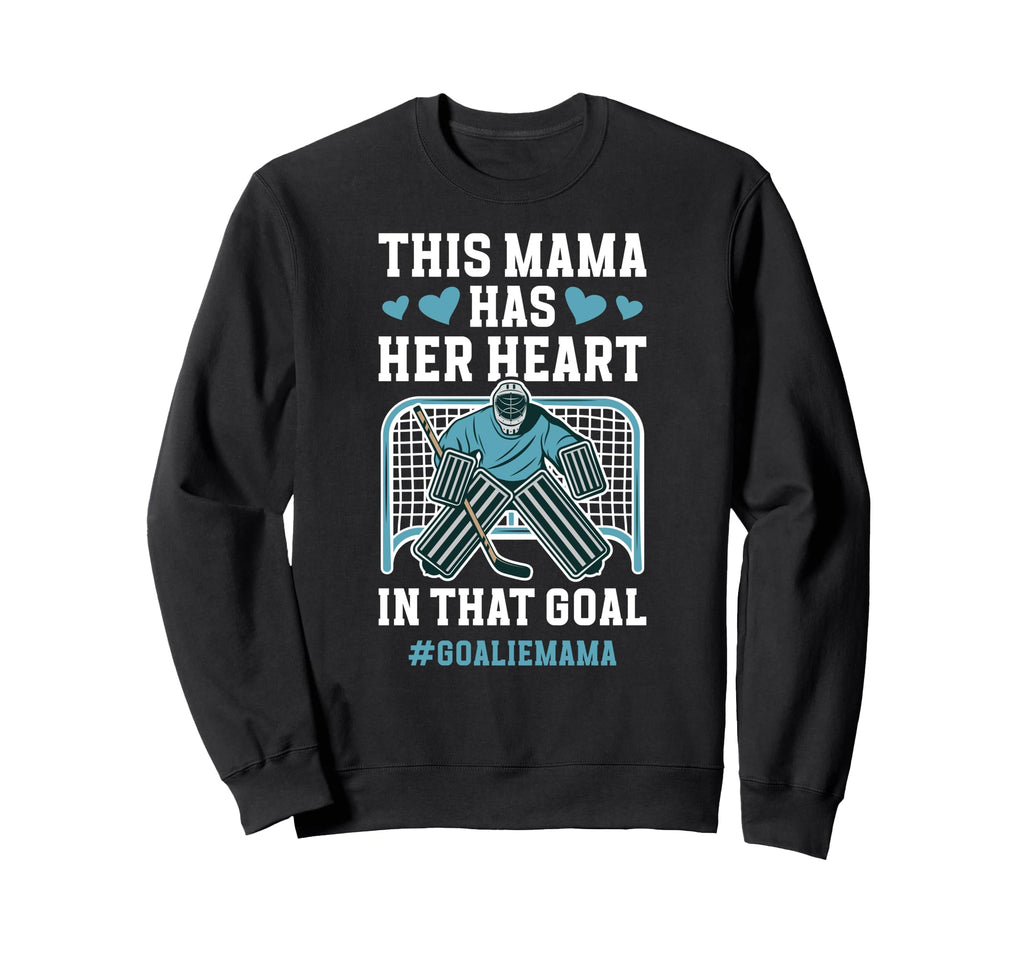 Proud Hockey Goalie Mama Ice Sweatshirt - Custom Art Print Men Women - T-Shirt, Sweatshirt, Hoodie