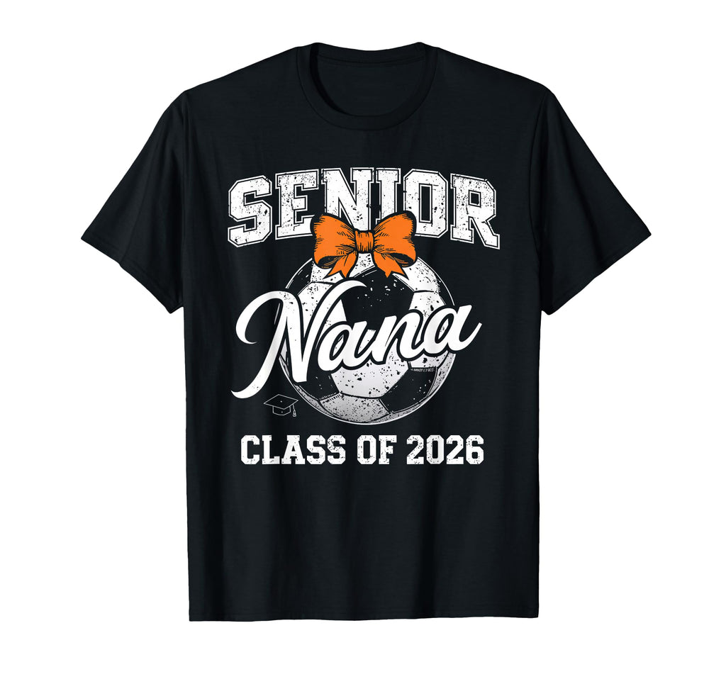 Senior Nana 2026 Soccer Mama Coquette T-Shirt - Custom Art Print Unisex - T-Shirt, Sweatshirt, Hoodie