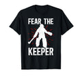 Fear Keeper Field Hockey Keeper Field T-Shirt - Unique Graphic Men Women - T-Shirt, Sweatshirt, Hoodie