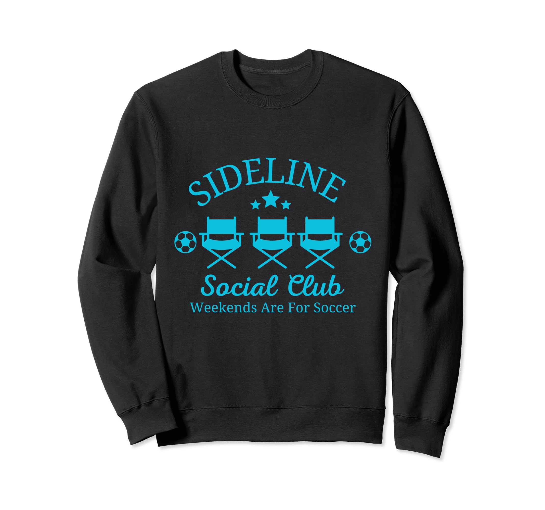 Soccer Mom Dad Sideline Social Sweatshirt - Fun Novelty Design Men Women - T-Shirt, Sweatshirt, Hoodie
