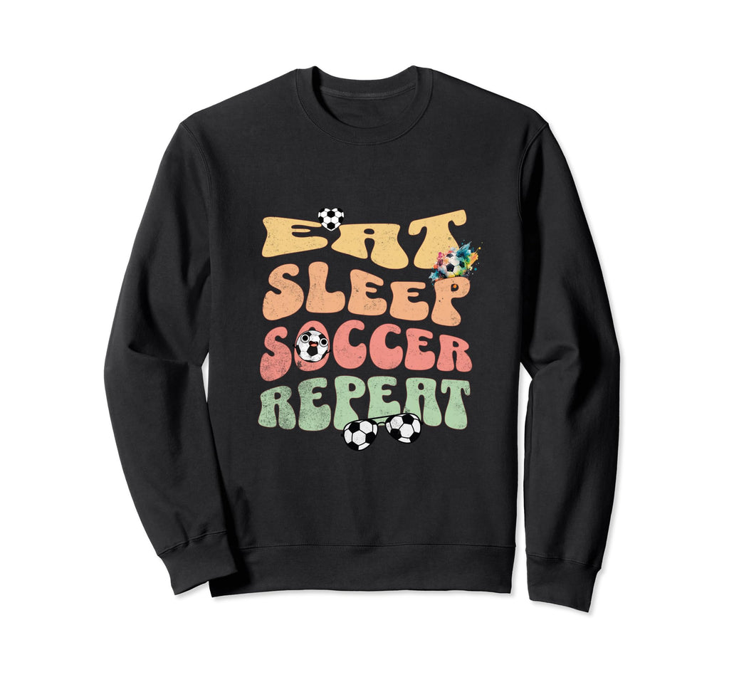 Eat Sleep Soccer Repeat Football Sweatshirt - Minimalist Print Unisex - T-Shirt, Sweatshirt, Hoodie