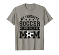 Soccer Mom My Favorite Soccer Player T-Shirt - Trendy Graphic for Adults - T-Shirt, Sweatshirt, Hoodie