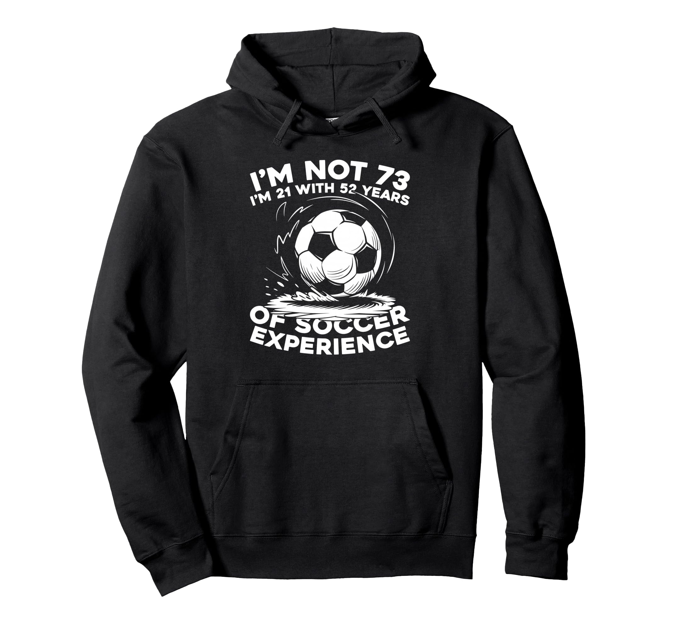 73Th Birthday Soccer Team Sports Player Hoodie - Streetwear Style Unisex - T-Shirt, Sweatshirt, Hoodie