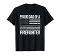 Proud Dad Firefighter Fireman Parent T-Shirt - Minimalist Print Men Women - T-Shirt, Sweatshirt, Hoodie
