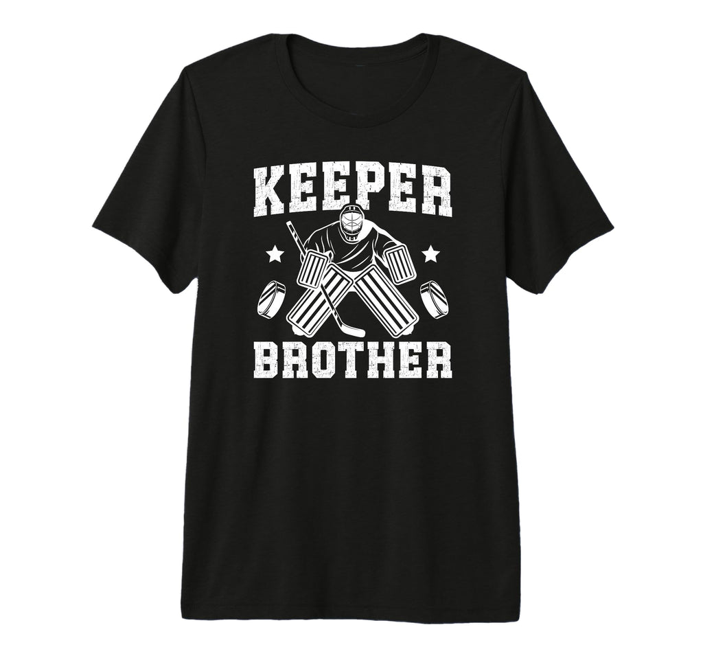 Ice Hockey Keeper Brother Hockey T-Shirt - Streetwear Style Men Women - T-Shirt, Sweatshirt, Hoodie