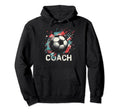 Soccer Coach Training Coaching Football Hoodie - Streetwear Style Unisex - T-Shirt, Sweatshirt, Hoodie