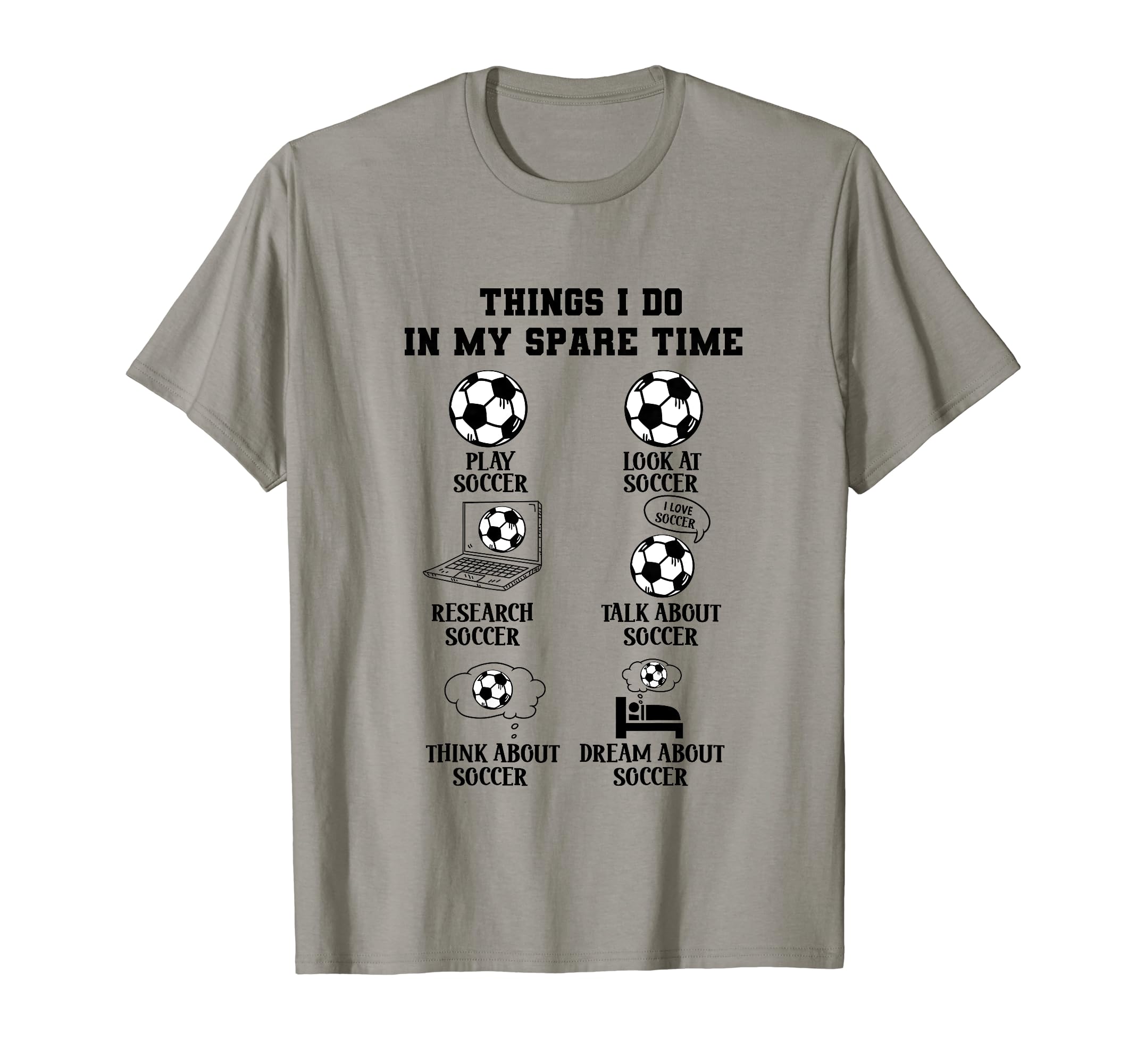 Things I Do My Spare Time Soccer Sports T-Shirt - Graphic Print for Adults - T-Shirt, Sweatshirt, Hoodie