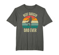 Best Soccer Dad Ever Fathers Day T-Shirt - Casual Everyday Wear Unisex - T-Shirt, Sweatshirt, Hoodie