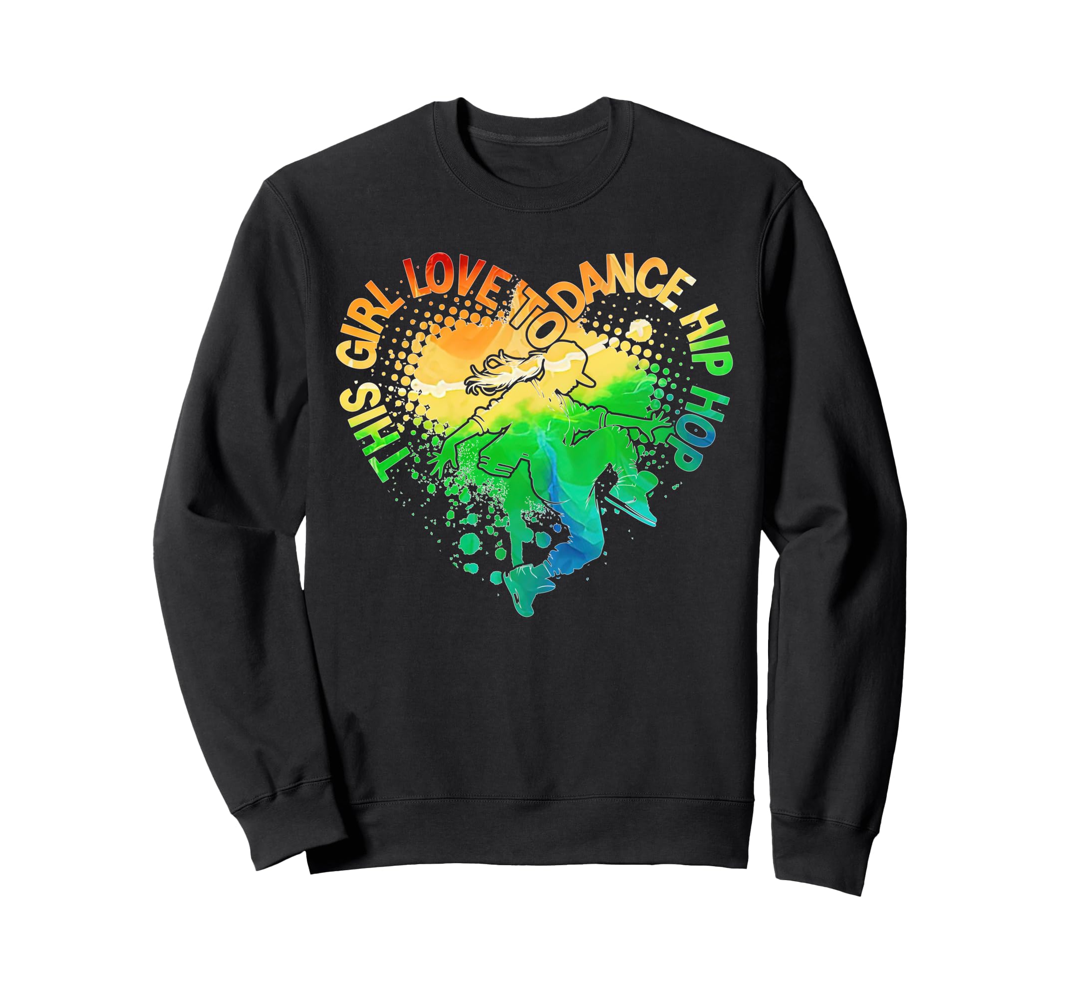 Old School Breakdance This Love To Sweatshirt - Novelty Apparel Unisex - T-Shirt, Sweatshirt, Hoodie