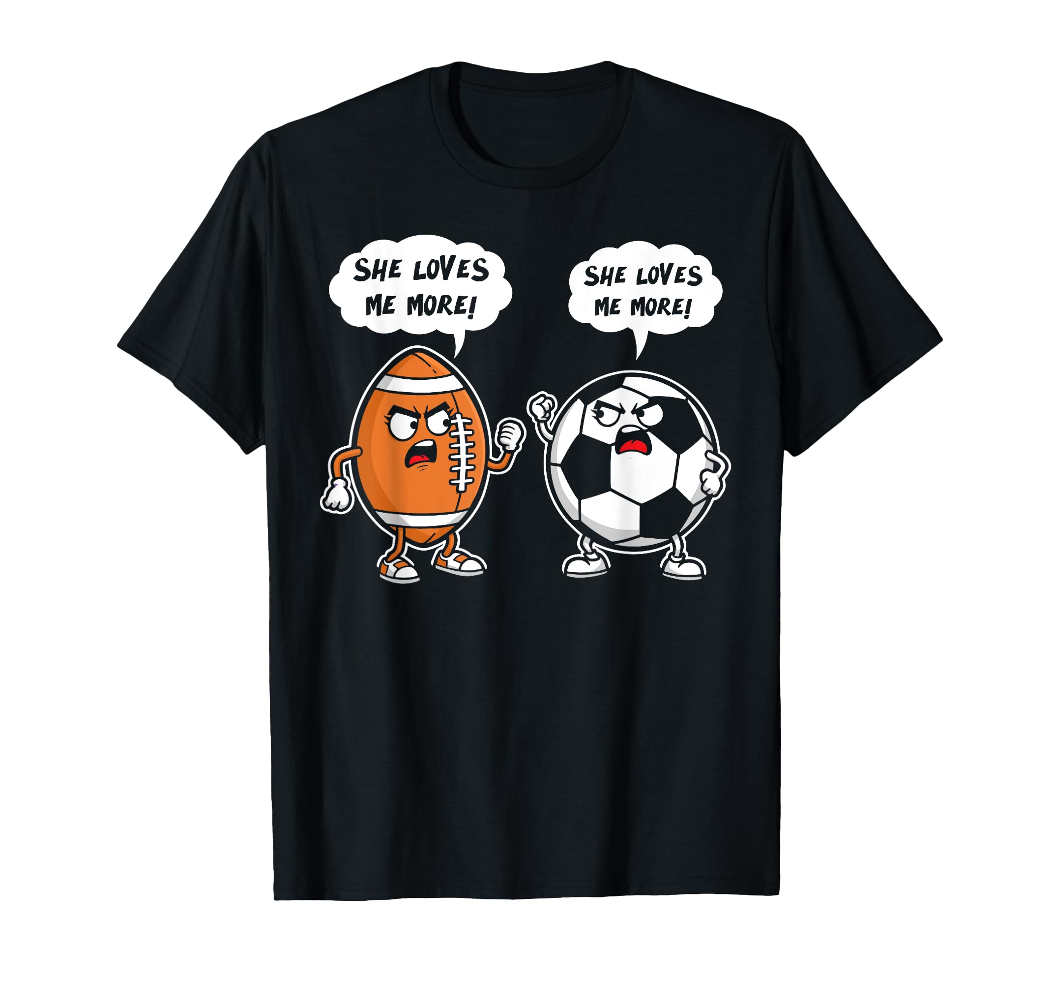 Football Soccer Player She Loves Me More T-Shirt - Trendy Graphic Unisex - T-Shirt, Sweatshirt, Hoodie