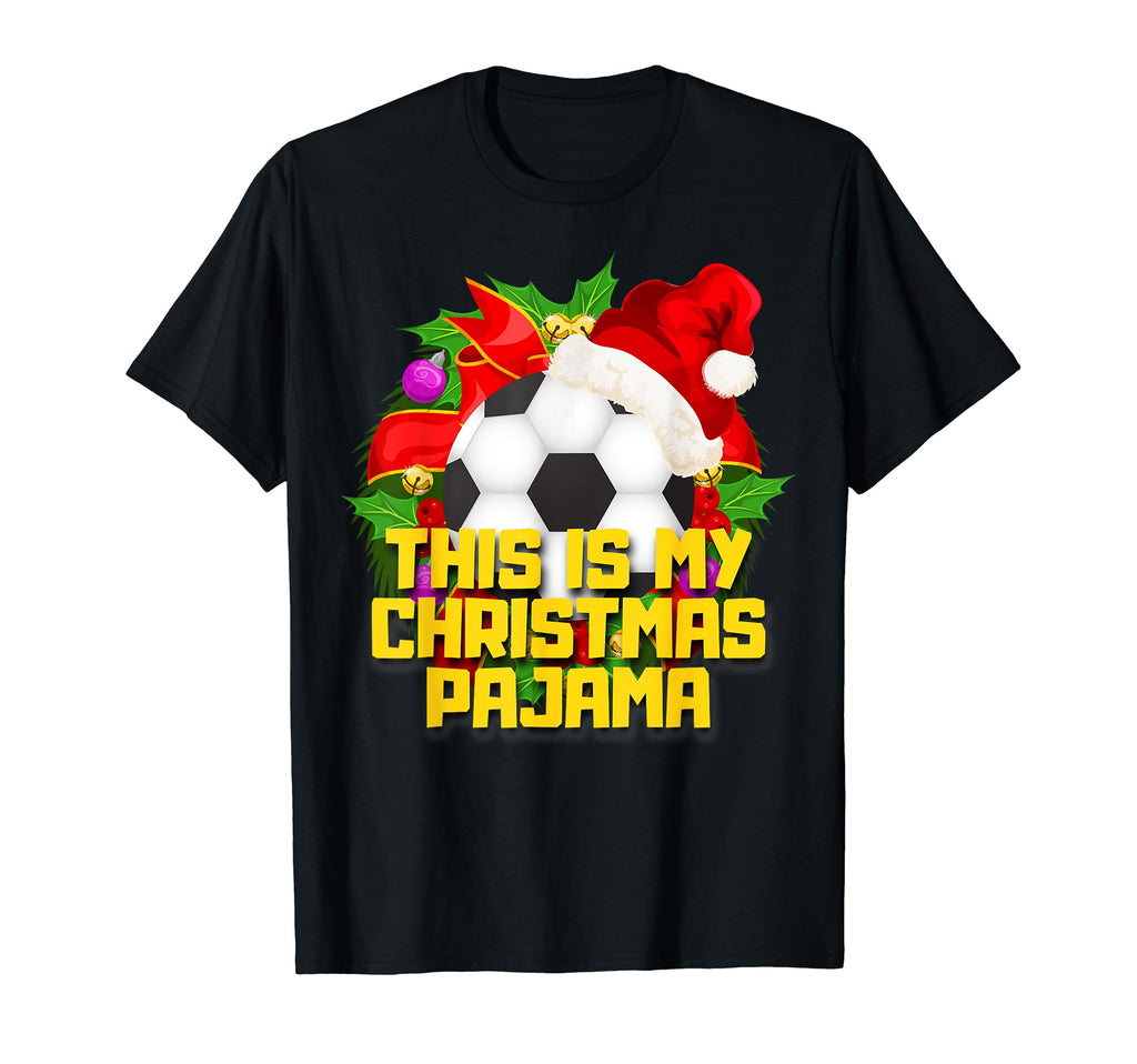 This Is My Pajama Soccer T-Shirt - Custom Art Print for Adults - T-Shirt, Sweatshirt, Hoodie