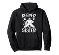 Ice Hockey Keeper Sister Hockey Goalie Hoodie - Custom Art Print Men Women - T-Shirt, Sweatshirt, Hoodie