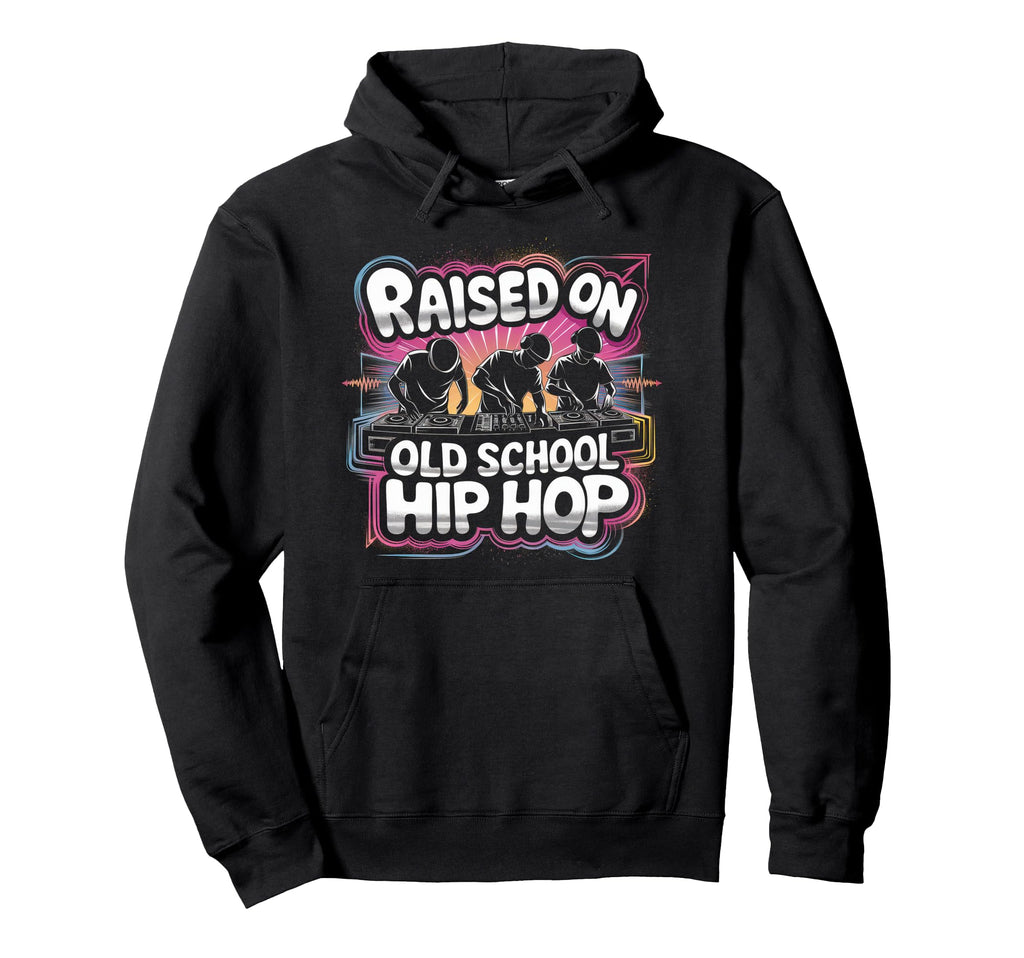 Raised Old School Graffiti Rap Hip Hop Hoodie - Trendy Graphic for Adults - T-Shirt, Sweatshirt, Hoodie
