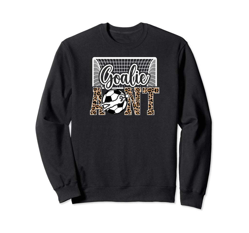Soccer Goalie Aunt Soccer Keeper Aunt Sweatshirt - Graphic Print Men Women - T-Shirt, Sweatshirt, Hoodie