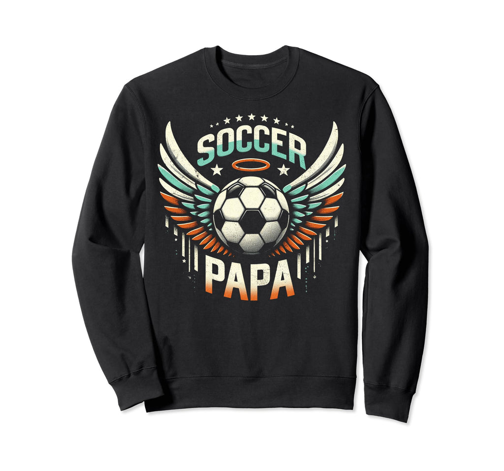 Soccer Papa Family Matching Sweatshirt - Casual Everyday Wear for Adults - T-Shirt, Sweatshirt, Hoodie