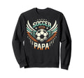 Soccer Papa Family Matching Sweatshirt - Casual Everyday Wear for Adults - T-Shirt, Sweatshirt, Hoodie