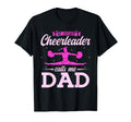 My Favorite Cheerleader Calls Me Dad T-Shirt - Streetwear Style for Adults - T-Shirt, Sweatshirt, Hoodie