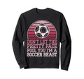 Dont Let Pretty Face Fool You Sweatshirt - Casual Everyday Wear for Adults - T-Shirt, Sweatshirt, Hoodie