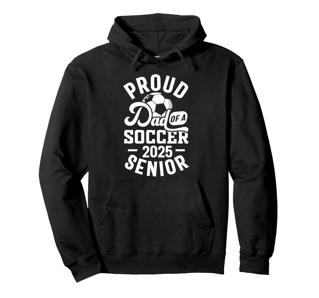 Soccer Senior Dad Class 2025 Senior Dad Hoodie - Minimalist Print Unisex - T-Shirt, Sweatshirt, Hoodie
