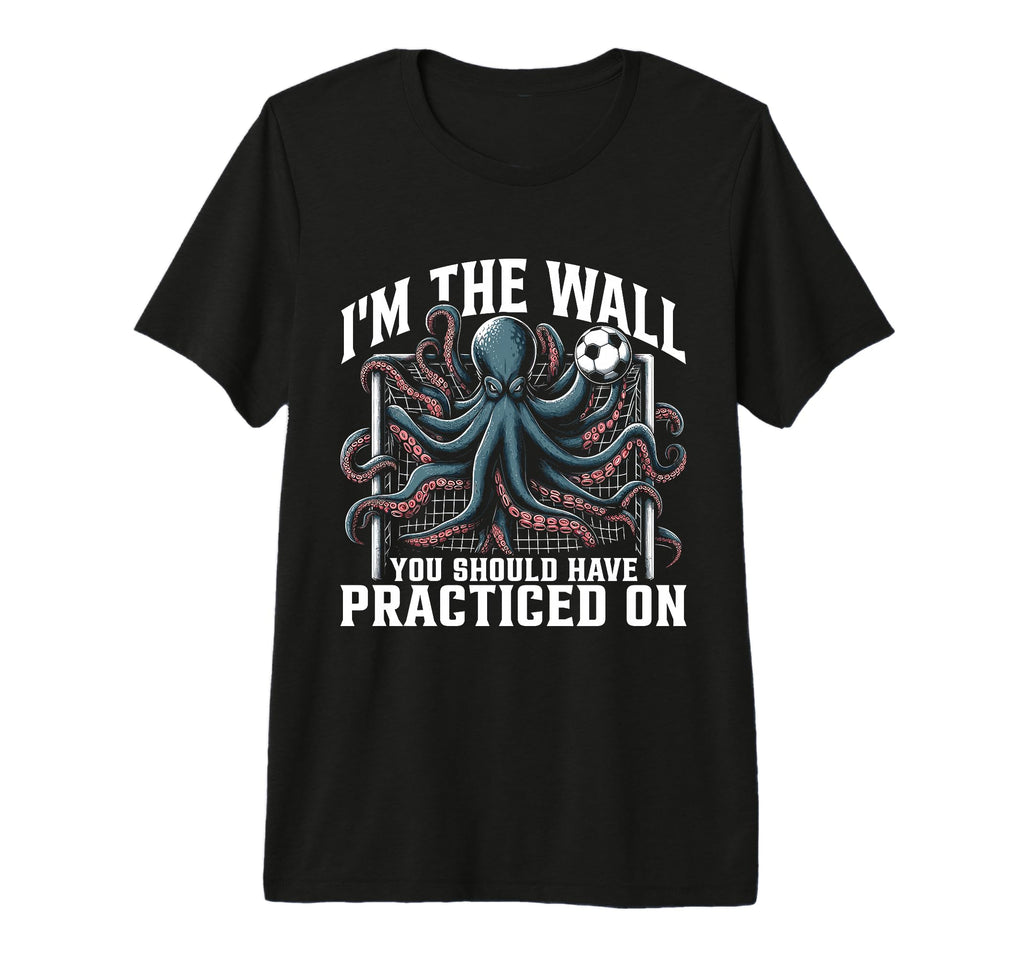 Funny Soccer Player Octopus Soccer T-Shirt - Fun Novelty Design Men Women - T-Shirt, Sweatshirt, Hoodie