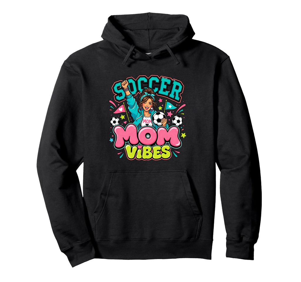 Soccer Mom Vibes Sports Cheer Hoodie - Fun Novelty Design for Adults - T-Shirt, Sweatshirt, Hoodie