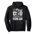 Proud Dad Soccer Senior Class Hoodie - Casual Everyday Wear for Adults - T-Shirt, Sweatshirt, Hoodie