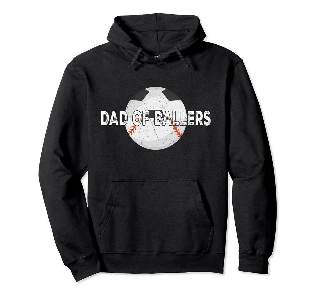 Dad Ballers Soccer Baseball Fathers Hoodie - Fun Novelty Design for Adults - T-Shirt, Sweatshirt, Hoodie