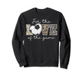 Love Game Soccer Game Day Leopard Sweatshirt - Novelty Apparel Men Women - T-Shirt, Sweatshirt, Hoodie