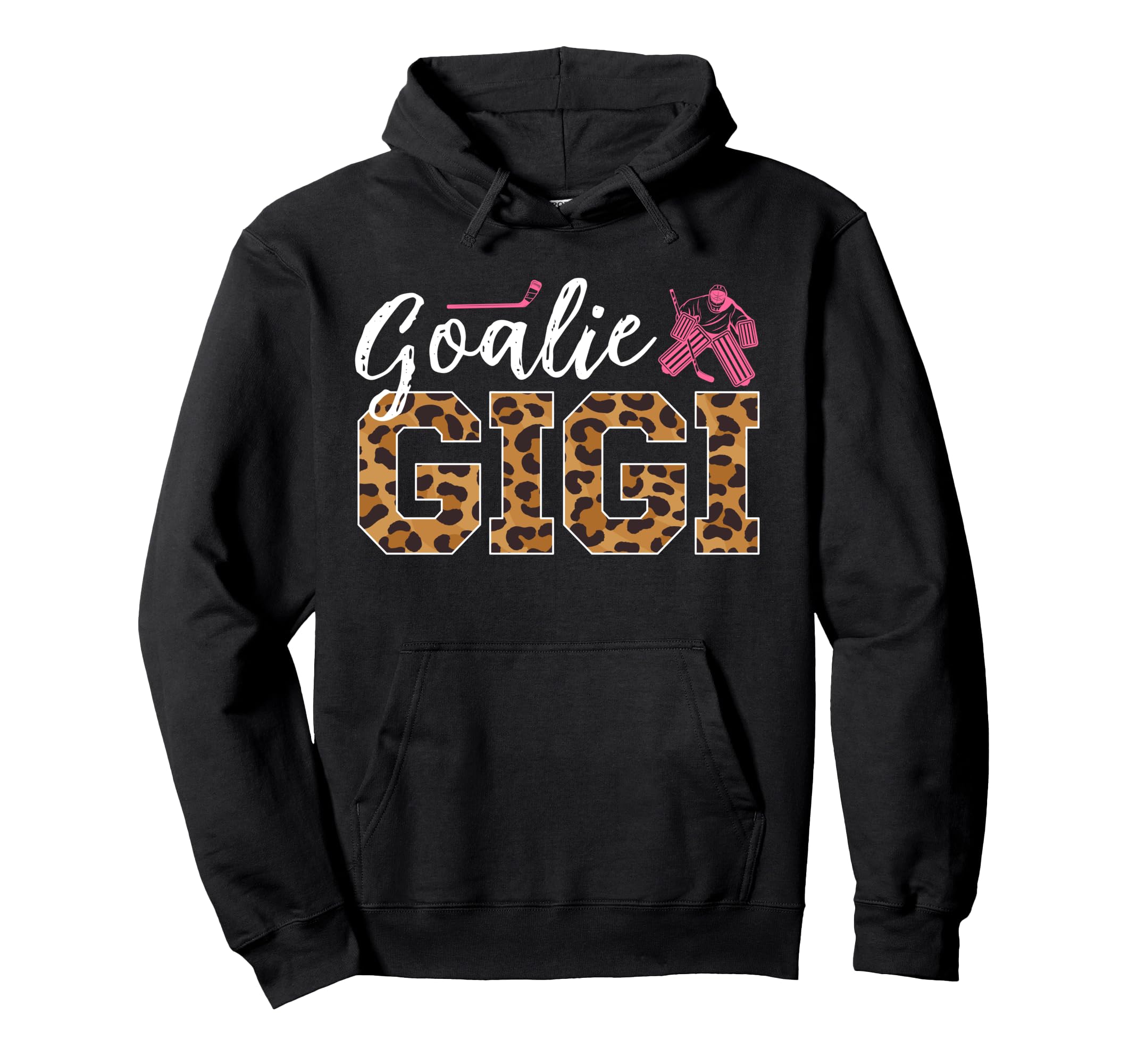 Ice Hockey Goalie Gigi Hockey Keeper Gigi Hoodie - Graphic Print Unisex - T-Shirt, Sweatshirt, Hoodie