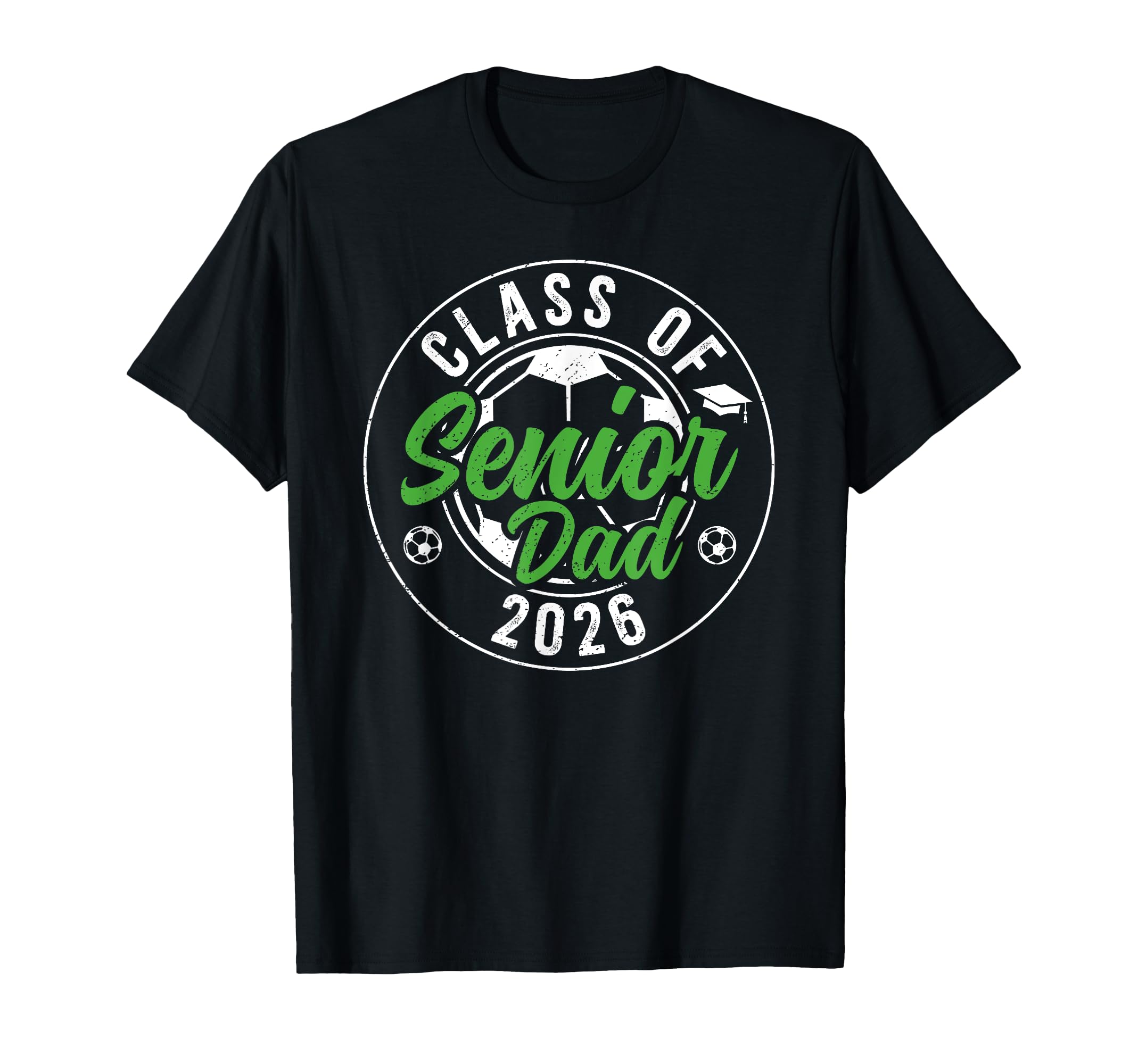 Soccer Senior Dad Class 2026 Soccer T-Shirt - Minimalist Print Men Women - T-Shirt, Sweatshirt, Hoodie