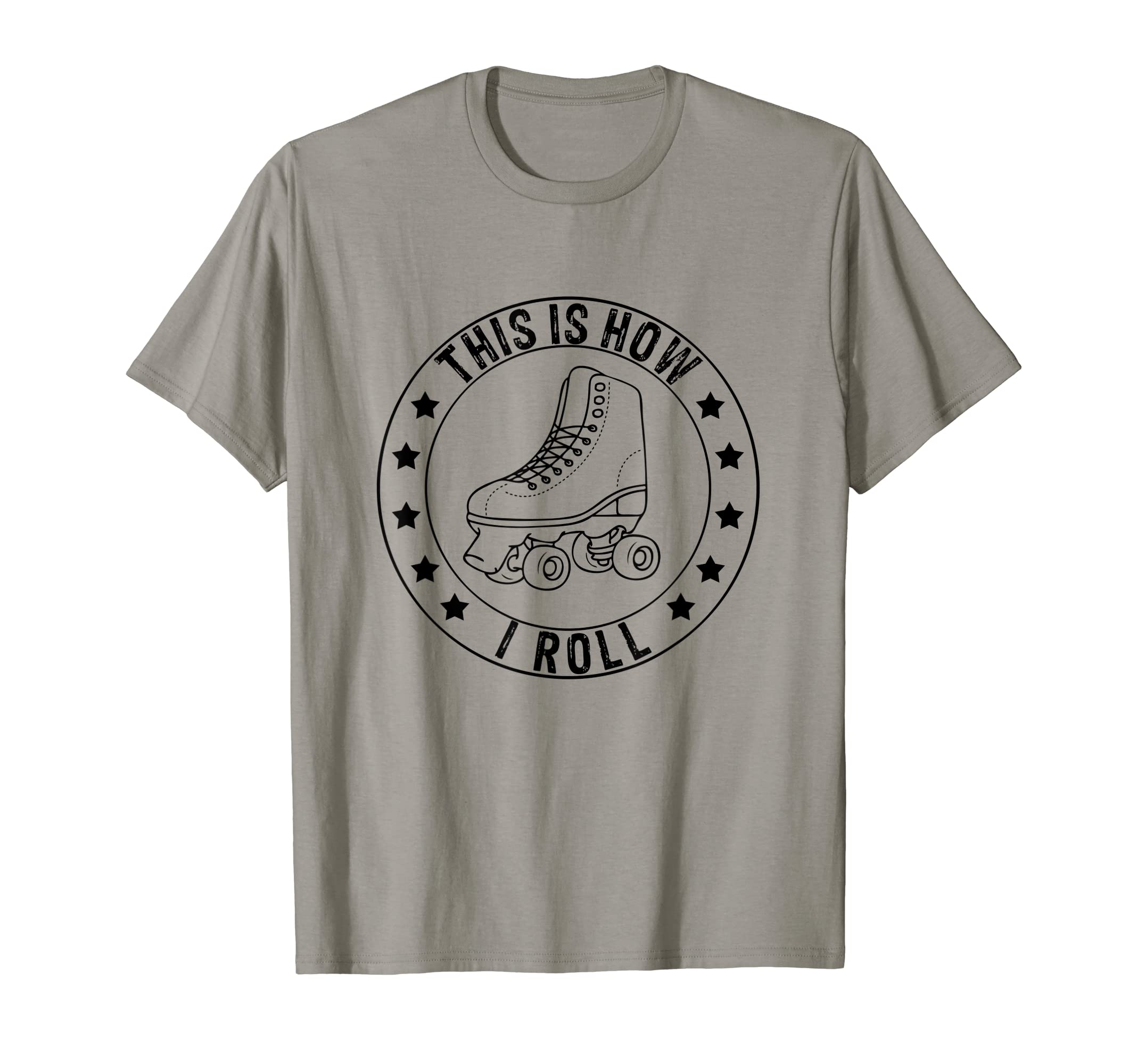 This Is How I Roll Roller Skates 70S T-Shirt - Aesthetic Graphic Unisex - T-Shirt, Sweatshirt, Hoodie