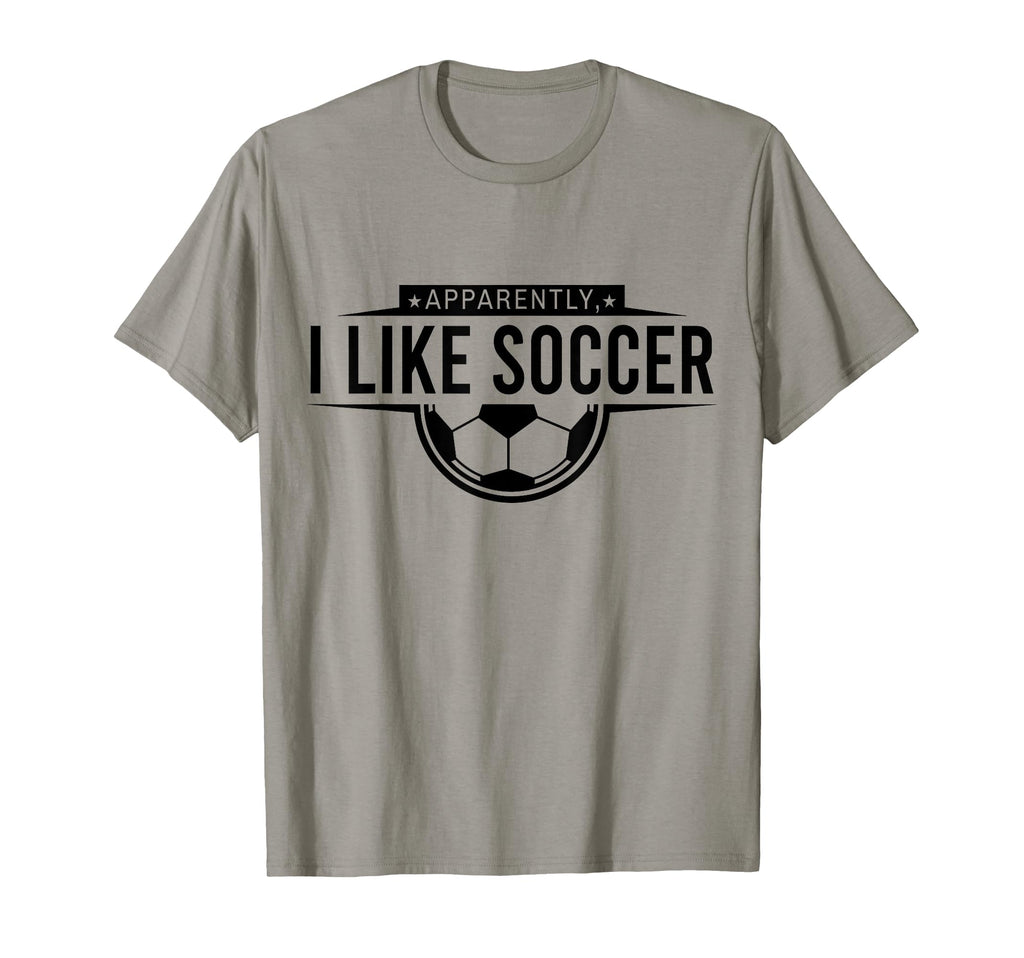 Apparently I Like Soccer Funny Game T-Shirt - Custom Art Print for Adults - T-Shirt, Sweatshirt, Hoodie