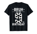 9 Year Old Birthday Soccer Bruh Its My T-Shirt - Trendy Graphic for Adults - T-Shirt, Sweatshirt, Hoodie
