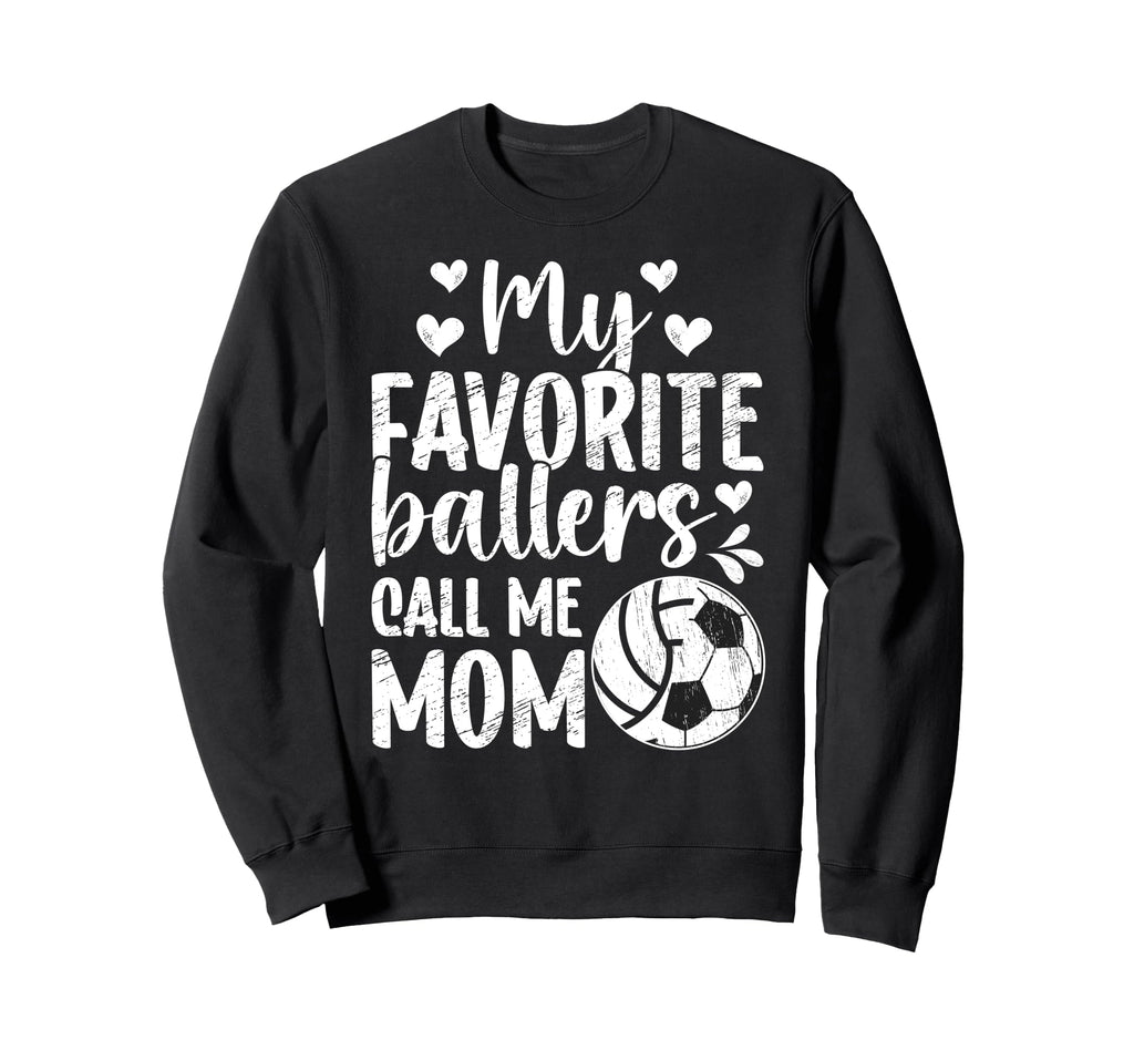 My Favorite Ballers Call Me Mom Sweatshirt - Custom Art Print Men Women - T-Shirt, Sweatshirt, Hoodie