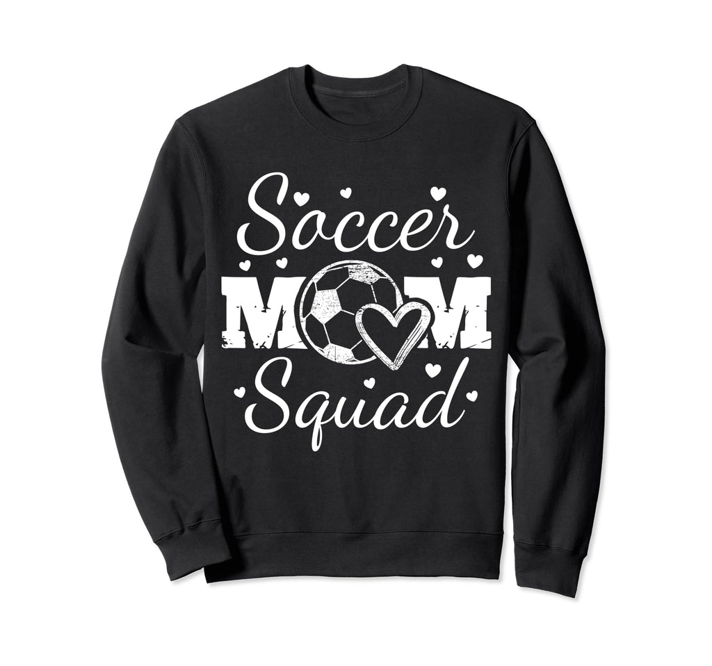 Soccer Mom Squad Mothers Day Sweatshirt - Graphic Print Unisex - T-Shirt, Sweatshirt, Hoodie